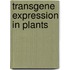 Transgene expression in plants