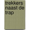 Trekkers naast de trap by E.M. Hees
