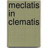Meclatis in Clematis by W.A. Brandenburg