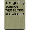 Intergrating science with farmer knowledge by C.Y. Kudadjie