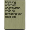 Bepaling optimaal oogsttijdstip voor de bewaring van rode bes door Jaap Verschoor