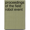 Proceedings of the Field Robot Event door Onbekend