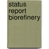 Status report biorefinery