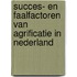 Succes- en faalfactoren van agrificatie in Nederland