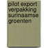 Pilot export verpakking Surinaamse groenten