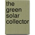 The green solar collector