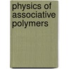 Physics of associative polymers door J. Sprakel