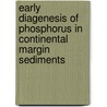 Early diagenesis of phosphorus in continental margin sediments by C.P. Slomp