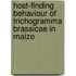 Host-finding behaviour of Trichogramma brassicae in maize