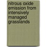 Nitrous oxide emission from intensively managed grasslands door G.L. Velthof