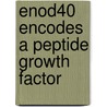 ENOD40 encodes a peptide growth factor door K. van de Sande