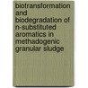 Biotransformation and biodegradation of N-substituted aromatics in methadogenic granular sludge by E.R. Flores