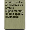 Nutritive value of browses as protein supplement(s) to poor quality roughages door R.J. Kaltho