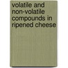 Volatile and non-volatile compounds in ripened cheese by W.J.M. Engels