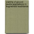Viability of ground beetle populations in fragmented heathlands