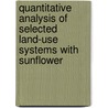 Quantitative analysis of selected land-use systems with sunflower by J.M. Cardoso de Barros