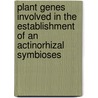 Plant genes involved in the establishment of an actinorhizal symbioses door A.I.F. Ribeiro