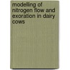 Modelling of nitrogen flow and exoration in dairy cows door W.M. van Straalen