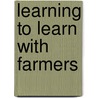 Learning to learn with farmers by N.A. Hamilton