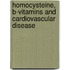 Homocysteine, B-vitamins and cardiovascular disease