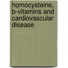 Homocysteine, B-vitamins and cardiovascular disease door P. Verhoef