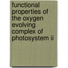 Functional properties of the oxygen evolving complex of photosystem II door P.H. van Vliet