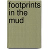 Footprints in the mud by D. Millar