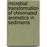 Microbial transformation of chlorinated aromatics in sediments by J.E.M. Beurskens