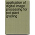 Application of digital image processing for pot plant grading