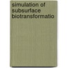 Simulation of subsurface biotransformatio by Bosma