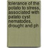 Tolerance of the potato to stress, associated with patato cyst nematodes, drought and PH