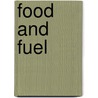 Food and fuel by I.D. Brouwer