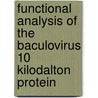 Functional analysis of the baculovirus 10 kilodalton protein door M.M. van Oers