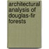 Architectural analysis of Douglas-fir forests