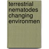 Terrestrial nematodes changing environmen door Goede