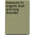 Exposure to organic dust and lung disorder