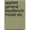 Applied general equilibrium model etc door Peerlings