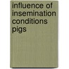 Influence of insemination conditions pigs door Soede