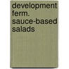 Development ferm. sauce-based salads door Bonestroo