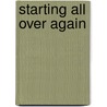 Starting all over again door Vernooy