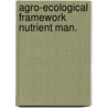 Agro-ecological framework nutrient man. by Smaling