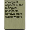 Ecological aspects of the biological phosphate removal from waste waters door K.J. Appeldoorn