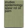 Studies epidemiology spear rot oil palm by Lande