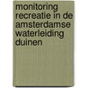 Monitoring recreatie in de Amsterdamse waterleiding duinen door J.G. Bakker