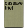 Cassave friet door S. Essers