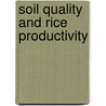 Soil quality and rice productivity door P.J.A. van Asten