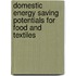 Domestic energy saving potentials for food and textiles