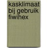 Kasklimaat bij gebruik Fiwihex door J.B. Campen