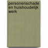 Personenschade en huishoudelijk werk by T. van den Esschert