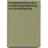 Energiebesparing door verdampingsbeperking via klimaatregeling door Onbekend